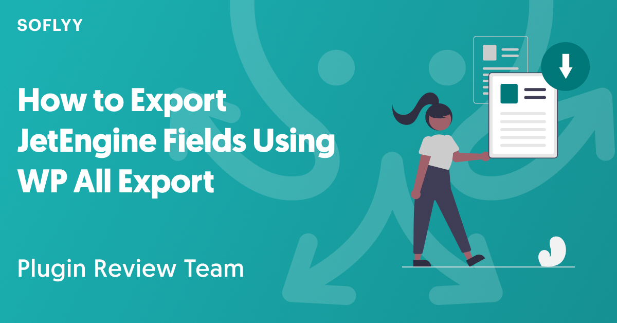 How to Export JetEngine Fields Using WP All Export@2x