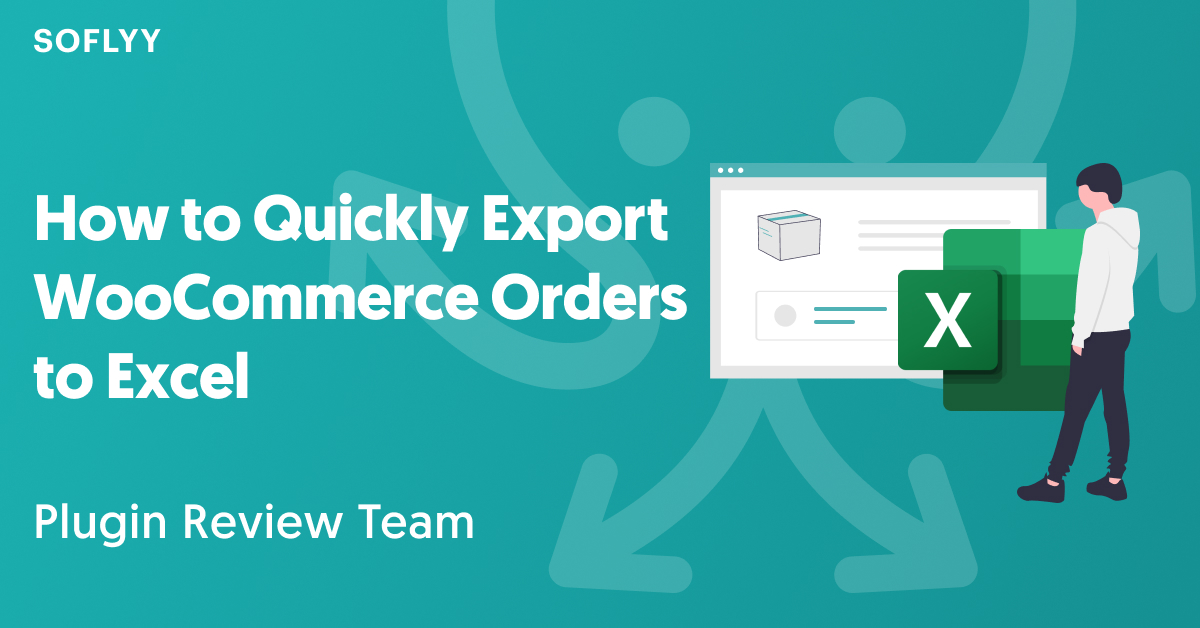 How to Quickly Export WooCommerce Orders to Excel