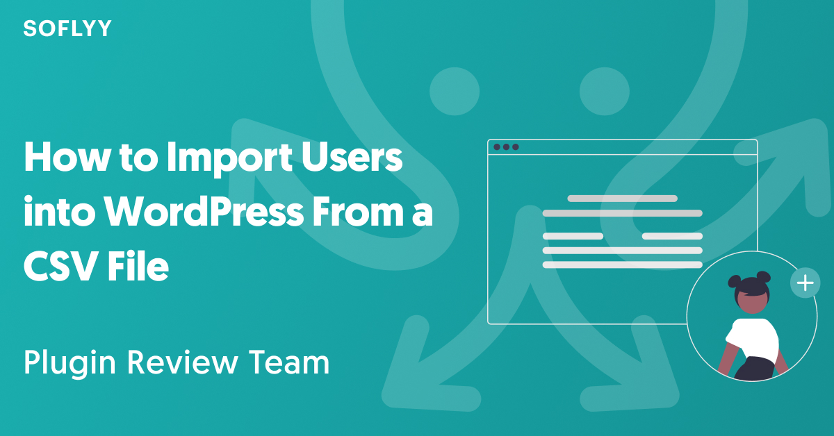 How to Import Users into WordPress From a CSV File