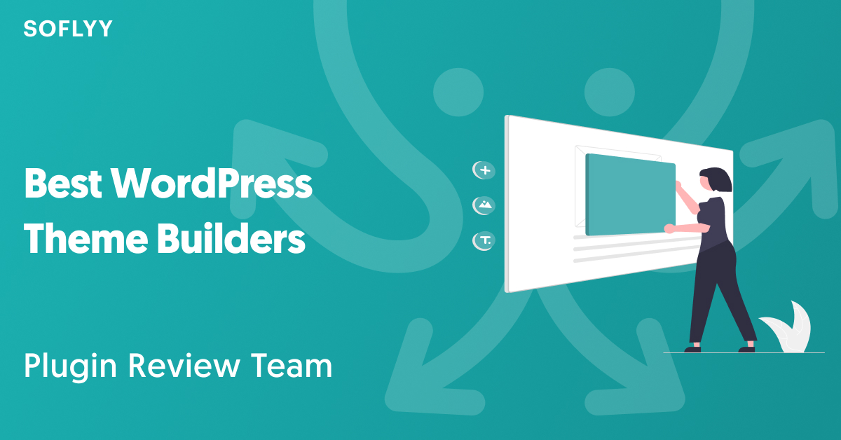 Best WordPress Theme Builders