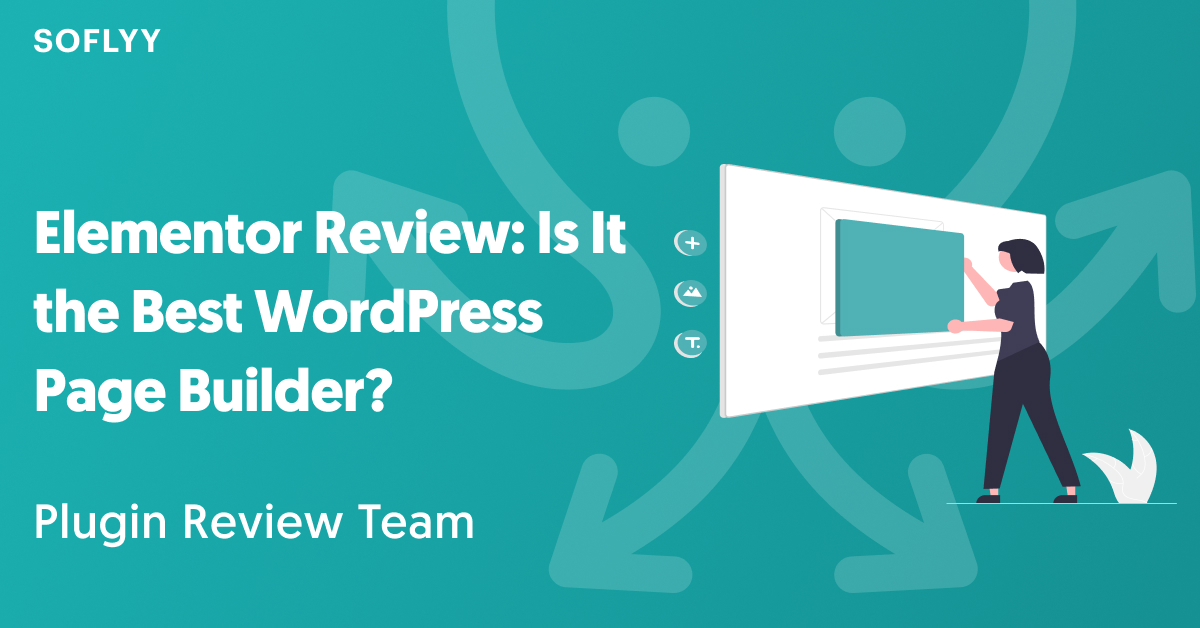 Elementor Review Is It the Best WordPress Page Builder