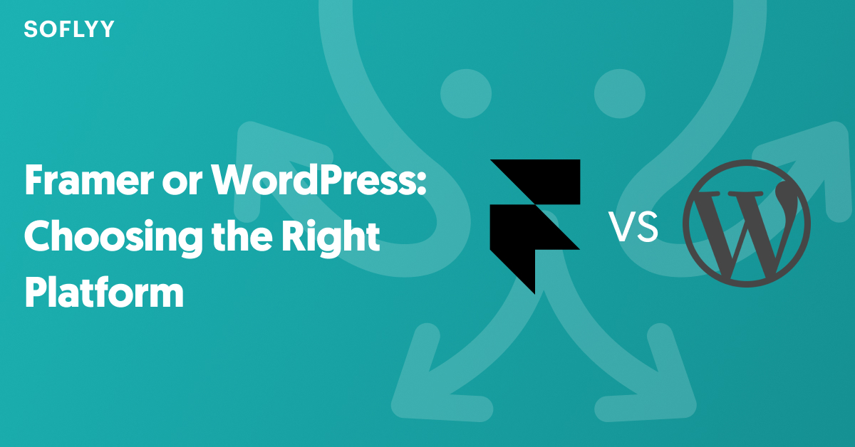 Framer or WordPress_ Choosing the Right Platform