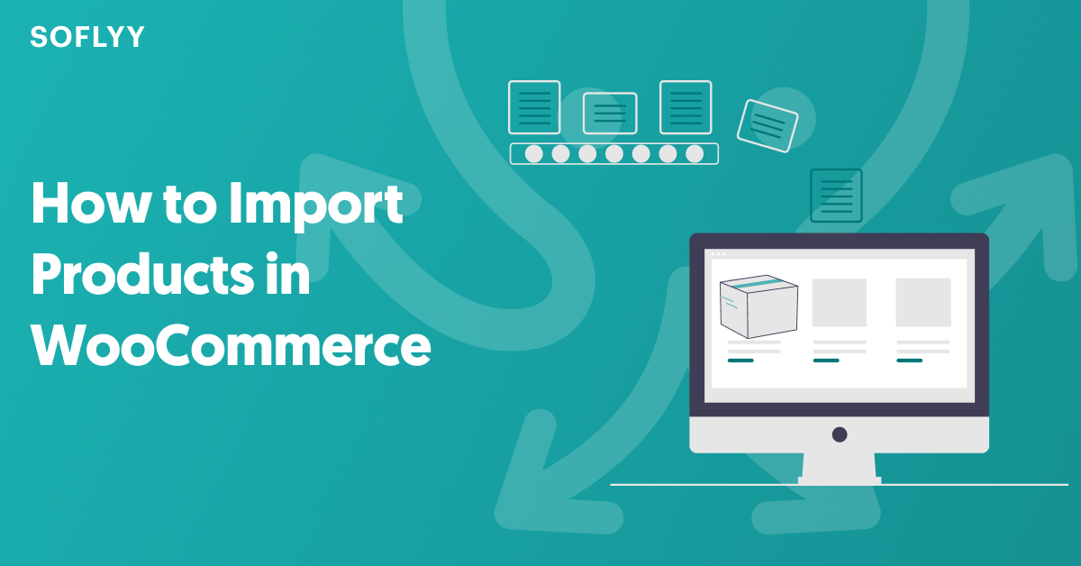 How to Import Products in WooCommerce