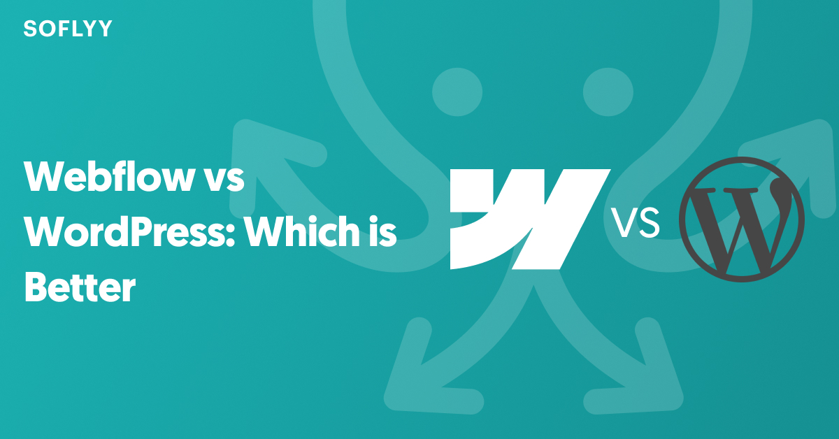 Webflow vs WordPress Which is Better