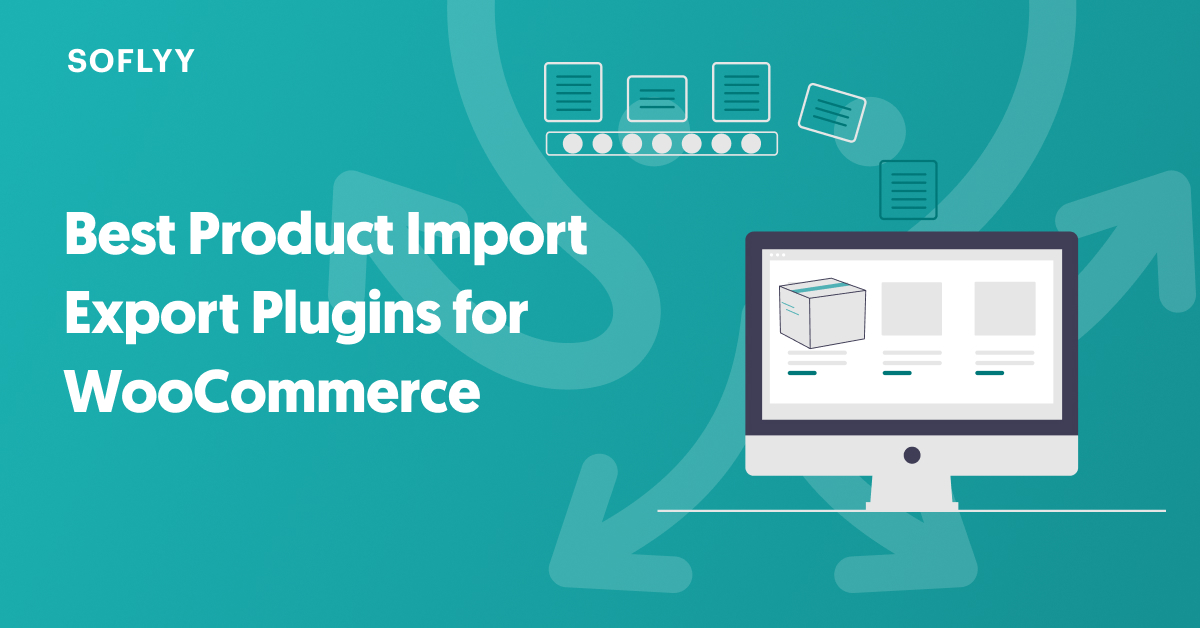 Best Product Import Export Plugins for WooCommerce