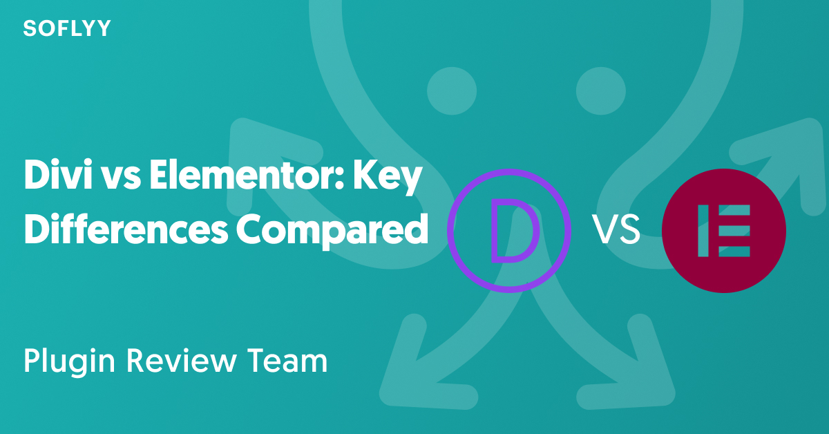 Divi vs Elementor Key Differences Compared