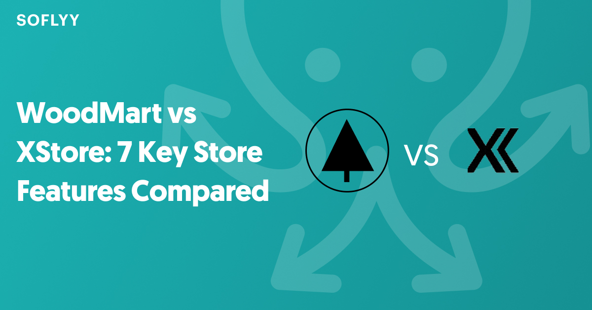 WoodMart vs XStore: 7 Key Store Features Compared